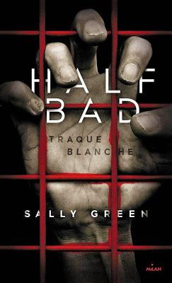 ⚓ J'ai jeté l'encre avec « Half Bad : Traque blanche » de Sally Green