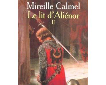 Le lit d’Aliénor (tome 2) – Mireille Calmel