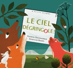 Le ciel dégringole! - Editions DIDIER JEUNESSE