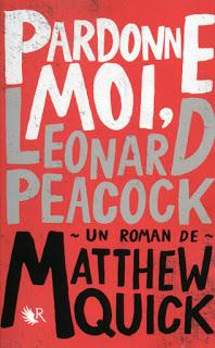 Pardonne-Moi, Leonard Peacock de Matthew Quick