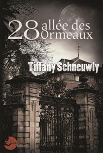 Mon avis sur 28, allée des ormeaux de Tiffany Schneuwly