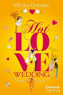 Hot Love Wedding de Cécile Chomin