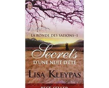 La ronde des saisons : Secret d'une nuit d'été ~ Lisa Kleypas ~