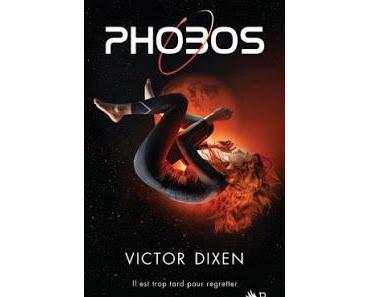 Phobos Tome 1 ~ Victor Dixen ~