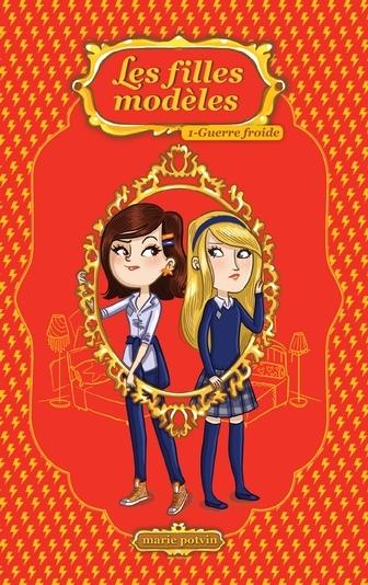 Couverture Les filles modèles, tome 1 : Guerre froide