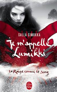 Je m'appelle Lumikki, tome 1 : Rouge comme le sang de Salla Simukka