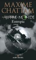 Autre Monde tome 4 : Entropia