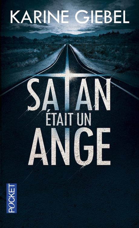 Satan était un Ange de Karine Giebel