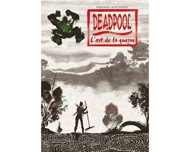 DEADPOOL : L'ART DE LA GUERRE