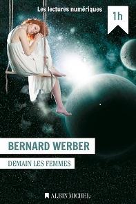 Un amour en Altlantide et Demain les femmes de Bernard Werber pour 0,99€