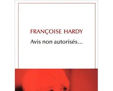 Avis non autorisés de Françoise Hardy