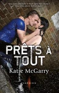 Katie McGarry / Pushing the limits, tome 2 : Prêts à tout