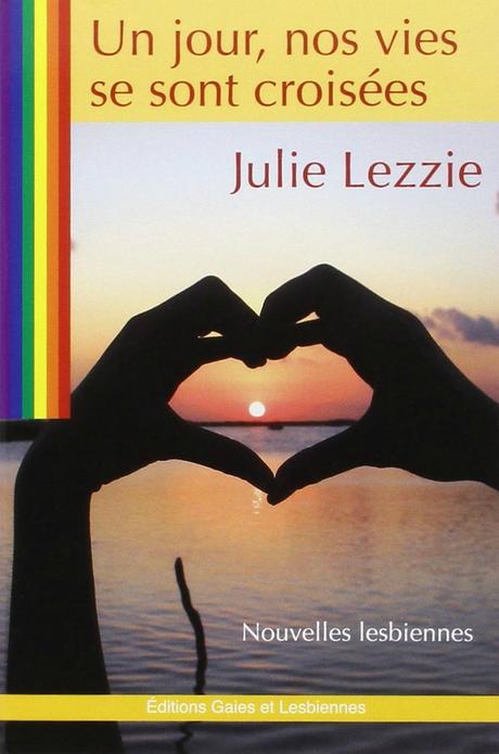 Recueil de nouvelles - Julie Lezzie