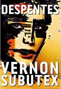 Vernon Subutex, tome 2 de Virginie Despentes