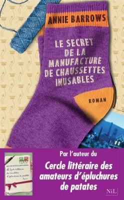 Le Secret de la manufacture de chaussettes inusables de Annie Barrows