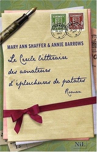 Le Cercle littéraire des amateurs d'épluchures de patates de Mary Ann Shaffer et Annie Barrows