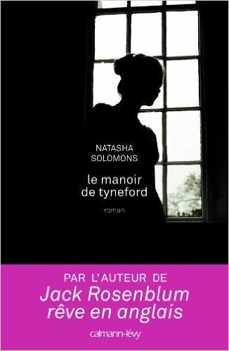 Le Manoir de Tyneford de Natasha Solomons