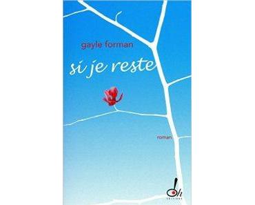 Si je reste de Gayle FORMAN