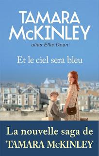 Et le ciel sera bleu - Tamara McKinley (alias Ellie Dean)