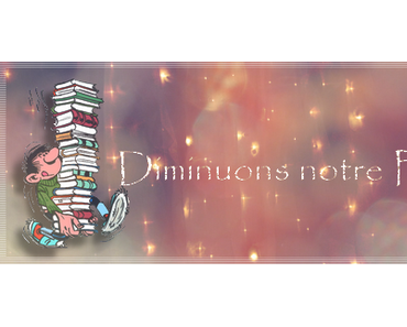 Diminuons notre PAL #2