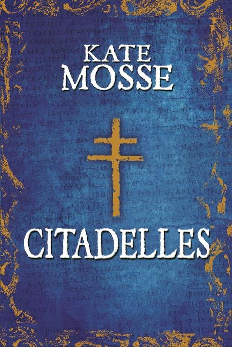 Citadelles de Kate Mosse