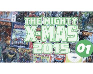 The Mighty X-Mas 2015: Jour 1