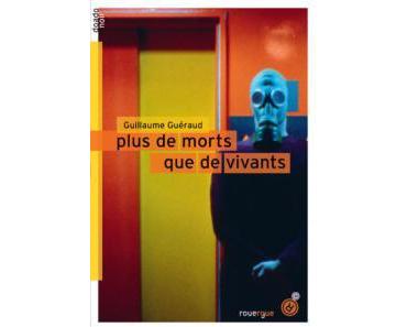 Plus de morts que de vivants, de Guillaume Guéraud (2015)