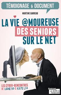 [Chronique] La vie @moureuse des séniors sur le net - Martine Garreau