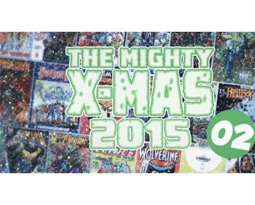 The Mighty X-Mas 2015: Jour 2