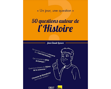 50 questions autour de l'histoire de Jean-Claude Lescure