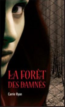 La forêt des damnés de Carrie Ryan