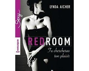 RED ROOM - Tu chercheras ton plaisir > Linda Aicher