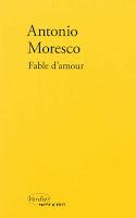 Fable d’amour - Antonio Moresco