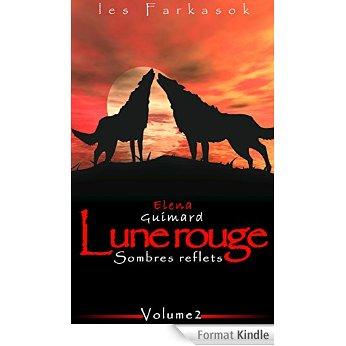 Mon avis sur Lune rouge - sombres reflets