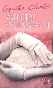 Meurtre au champagne • Agatha Christie