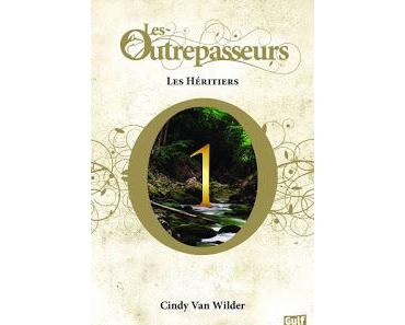 Les Outrepasseurs, Les héritiers ~ Cindy Van Wilder ~