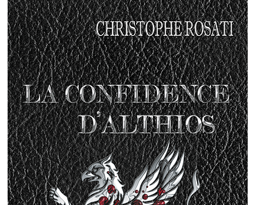 La confidence d'Althios > Tome 1 > Le vélin oublié > Christophe Rosati