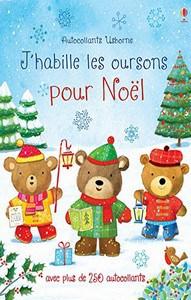 Felicity Brooks / J’habille les oursons pour Noël