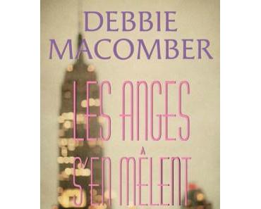 Les anges s’en mêlent – Debbie Macomber