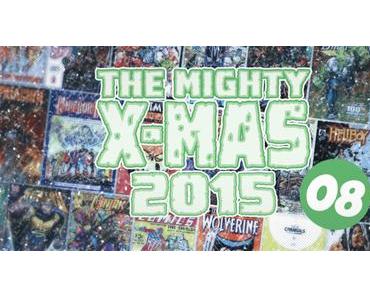 The Mighty X-Mas 2015: Jour 8