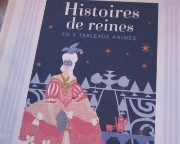 Histoires de reines, de Hélène Druvert & Camille Von Rosenschild