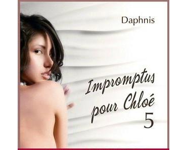 Impromptus pour Chloé - Episode 5 > DAPHNIS