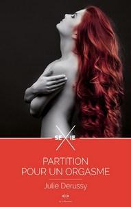 Julie Derussy / Partition pour un orgasme