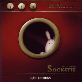 Monsieur Sockette, de Jérémy Semet et Anne-Sophie Le Saulnier