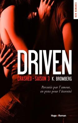 Chronique Lecture n°53 : Crashed, Driven tome 3, (K. Bromberg)