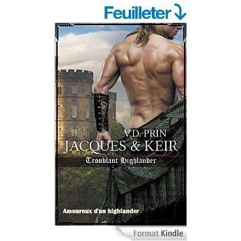 Mon avis sur Jacques et Keir, troublant highlander