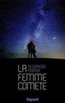 La femme comète – Alexandre Feraga