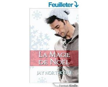 Mon avis sur La magie de Noel de Jay Northcote