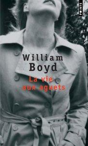 La vie aux aguets – William Boyd