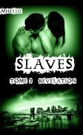 Slaves #4 : Avenir Sombre – Ahmeliie ♥♥♥♥♥♥